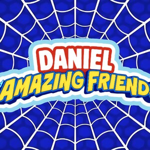 May include: A blue background with a white spiderweb design. The text "DANIEL & HIS AMAZING FRIENDS" is displayed in a colorful, cartoonish font, with a red and white border.