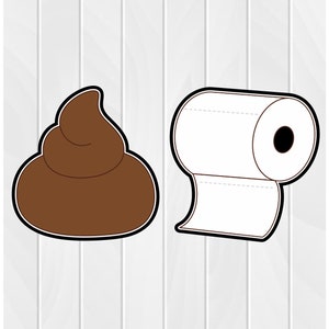 Cookie Cutter POOP and TOILET Paper #1 2&quot; 2.5&quot; 3&quot; 3.5&quot; 4&quot; 4.5&quot; 5&quot; 3D Printed PLA We Go Together Like Valentine Pairs
