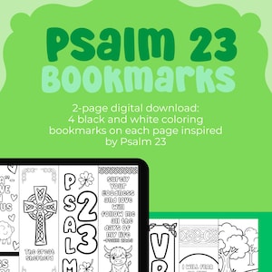 May include: A two-page digital download featuring four black and white coloring bookmarks per page, themed around Psalm 23. The designs include text, a Celtic cross, a sheep, a cow, trees, and a winding path, all with Psalm 23 verses.