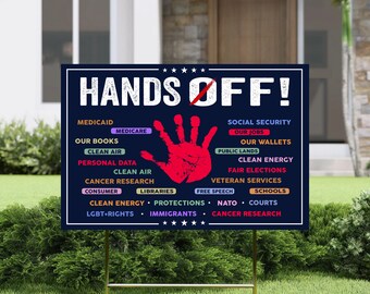 Hands Off Protest Yard Sign, Political Statement Sign, Hands Off Medicaid Medicare Social Security, Anti Trump Outdoor Sign