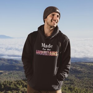 Made for the Mountains Hoodie