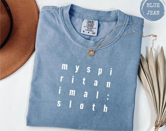 Sloth Spirit Animal Shirt, My Spirit Animal Is A Sloth Tshirt, Funny Sloth Tee for Women Men Kids, Comfort Colors 1717, Bella Canvas 3001