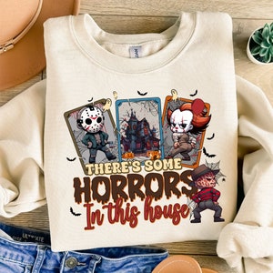 There&#39;s Some Horrors In This House Sweat Png, Retro Halloween Png, Funny Pumpkin Hoodie Design, Horror House Sweat Png, Funny Halloween Png