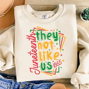 They Not Like Us png, Juneteenth Black History Month, Juneteenth Freedom-shirtontwerp, 1865 Afro-Amerika png, Juneteenth-kaartsublimatie