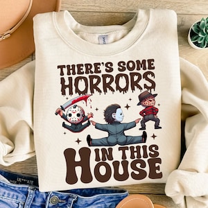 There&#39;s Some Horrors In This House Sweat Png, Retro Halloween Png, Funny Pumpkin Hoodie Design, Horror House Sweat Png, Funny Halloween Png