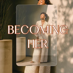 May include: A woman in a patterned jumpsuit and sandals, holding a clutch, stands in front of a neutral background. The text "BECOMING HER" is overlaid on the image, with the phrase "5 STEPS TO BECOME A BETTER YOU" at the bottom.