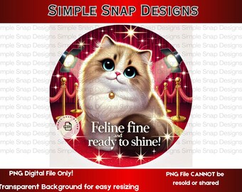 Feline Fine Cat PNG, Ready to Shine Digital Download, Cute Cat Art, Red Carpet Kitty Graphic, Printable Cat Decor