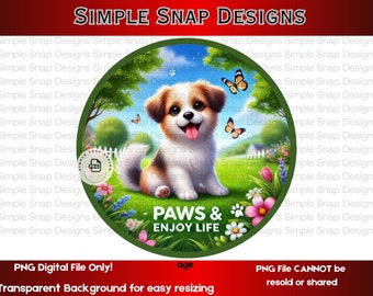 Paws and Enjoy Life PNG, Cute Puppy Digital Download, Inspirational Dog Art, Pet Lover Decor, Printable Wall Art