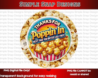 Thanks for Poppin In PNG, Fun Popcorn Digital File, Quirky Sign ,Instant Download