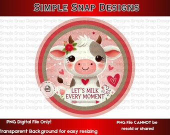 Let's Milk Every Moment PNG, Cute Cow Digital Download, Inspirational Animal Art, Farmhouse Decor, Motivational Sign