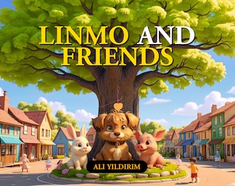Kids Friendship Story Book Printable, High Quality Linmo and Friends Adventure, Heartwarming Lessons for Young Children