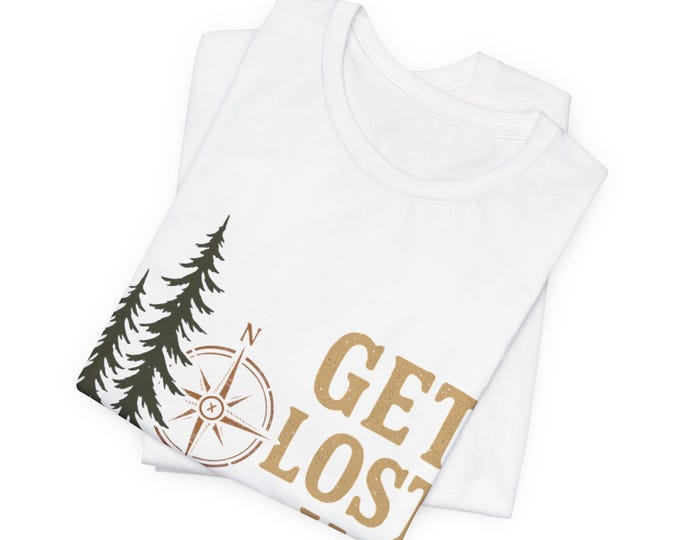Get Lost In Nature T-Shirt: Unisex Jersey Short Sleeve Tee