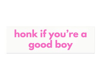 honk if you are a good boy Car Magnet meme Pink Typography
