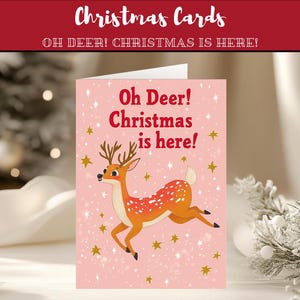 Oh Deer! Christmas is Here! Card | Printable Reindeer Christmas Card | DIY Holiday Greeting Card | Funny Deer Xmas Card