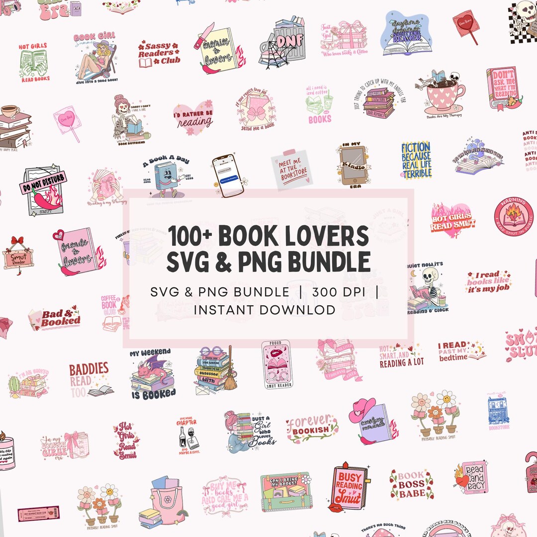 Book Lovers Mega Bundle SVG PNG Clipart Take All Book Lovers SVG ...