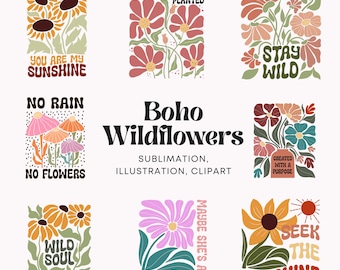 Boho Inspirational Quotation PNG Wild Flower SVG Sublimation Bundle Mental Health Self-Help Graphics