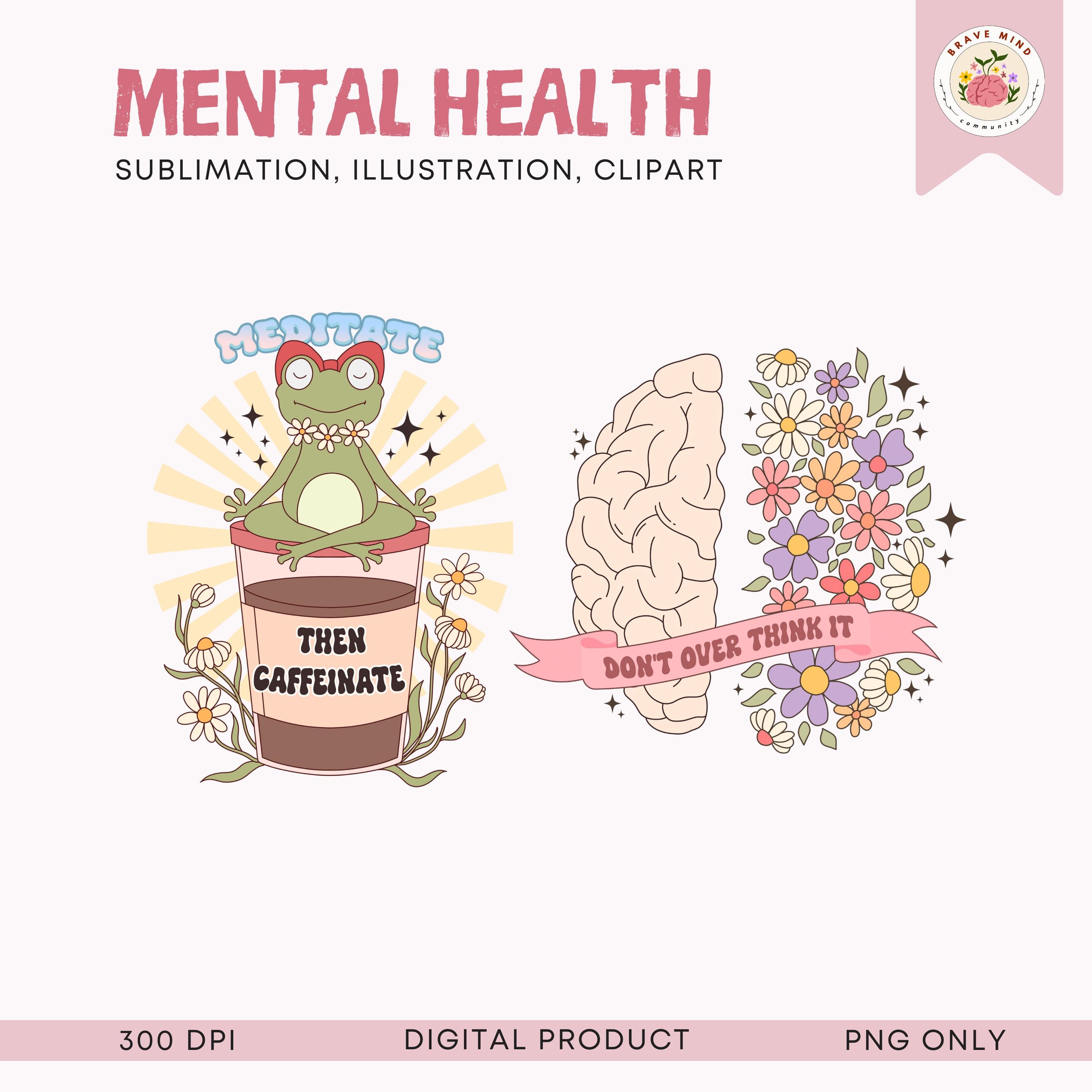 Mental Health Sublimation Bundle SVG Cute PNG Self Help Affirmation SVG ...