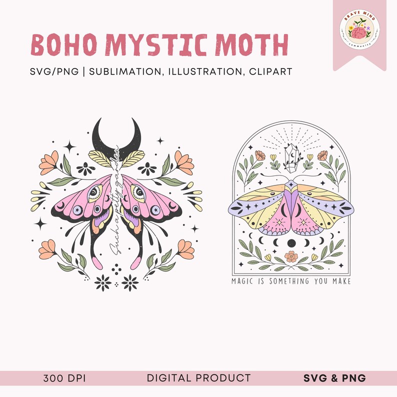 May include: Two digital illustrations of a moth with floral and celestial elements. The first illustration features a pink moth with a crescent moon and stars. The second illustration features a yellow and pink moth with a crystal and crescent moons. Both illustrations include the text "Magic is something you make".