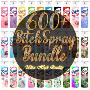 Más de 600 diseños de paquetes de aerosoles para perras, archivo PNG de envoltura para vaso de 20 oz Bitch Be Gone para sublimación, aerosol Rainbow Bitch, PNG para vaso, descargar PNG