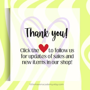 Puede incluir: Gr&aacute;fico con las palabras "Thank you!" en escritura negra, un coraz&oacute;n rojo y el texto "Click the to follow us for updates of sales and new items in our shop!" sobre un fondo blanco con un dise&ntilde;o de remolino verde claro.