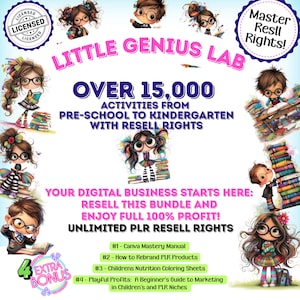 May include: A colorful illustration of children with stacks of books. The text reads "Little Genius Lab" and "Over 15,000 Activities from Pre-School to Kindergarten with Resell Rights". The text also reads "Your Digital Business Starts Here: Resell This Bundle and Enjoy Full 100% Profit! Unlimited PLR Resell Rights".