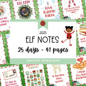 Pode incluir: Uma coleção de Notas de Elfo imprimíveis com tema natalino para 2025, com 25 dias e 41 páginas. O design inclui gráficos festivos e texto como "Elf Cam" e "I Love Bubble Baths". Download instantâneo.