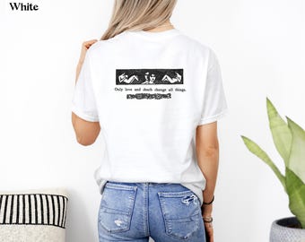 Camiseta con estampado de amor y muerte - Cita de Khalil Gibran, filosofía zen