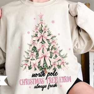 North Pole Shirt, Farm Fresh Christmas Sweatshirt,Pink Christmas Sweatshirt,Christmas Tree Farm Sweatshirt,Pink Christmas Coquette Bow Shirt