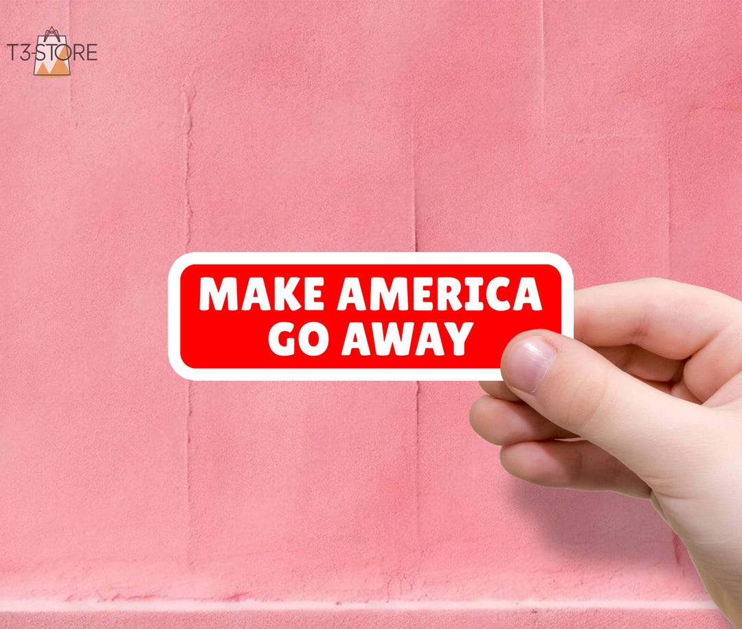 Make America Go Away Sticker, Quotes Canada Maple Leaf, Greenland Flag ...
