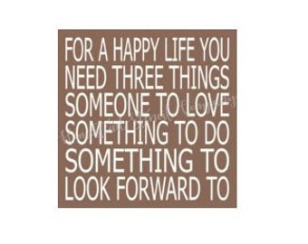 STENCIL, 6767 U, 12"x12", For a happy life you need three things someone to love,  Painting Template, Craft Stencil, DIY, Painting Stencil