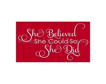 STENCIL,  6216 N,  12"x24", She Believed She Could So She Did,   Painting Template, Craft Stencil, DIY, Painting Stencil, Wall Stencil