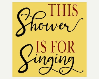 This shower is for singing REUSABLE STENCIL 12"x12", Painting Template, Craft Stencil, Painting Stencil, Bathroom Stencil, Stencils