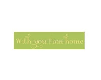 STENCIL, 6007 F,  6"x24",  With You I Am Home, Painting Template, Craft Stencil, DIY, Painting Stencil,  Wall Stencil, Stencils, Wall Decor