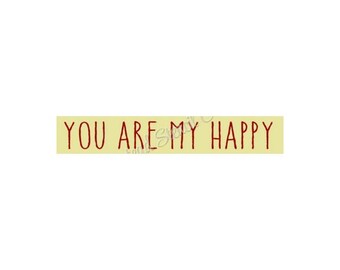 STENCIL, 8285 F  6"x24", You Are My Happy, Painting Template, Craft Stencil, DIY, Painting Stencil, Wall Stencil
