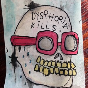 Dysphoria Kills original painting