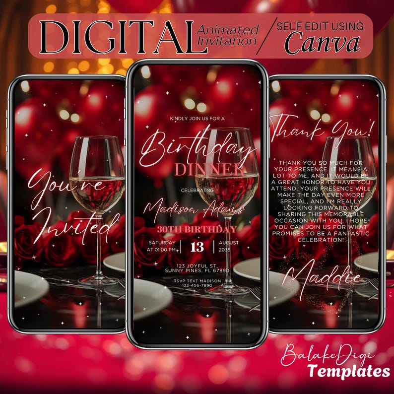 May include: A digital invitation for a 30th birthday dinner party. The invitation features a red background with a glass of wine, roses, and a table setting. The text reads "Birthday Dinner Celebrating Madison Adams 30th Birthday Saturday August 13, 2035 at 01:00 PM+ 123 Joyful St. Sunny Pines, FL 67890 RSVP Text Madison 123-456-7890".