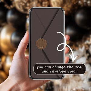 May include: A smartphone displays a digital envelope design in shades of brown, sealed with a circular wax stamp. The text "you can change the seal and envelope color" is displayed in a white font on a black background. The phone is held in a hand.