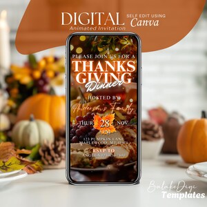 May include: A digital Thanksgiving dinner invitation displayed on a smartphone. The invitation features text that reads "Thanksgiving Dinner" and includes details such as the date, time, and location. The background includes pumpkins, grapes, and fall foliage.