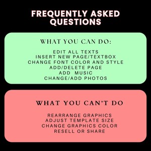 May include: A black graphic with the text "FREQUENTLY ASKED QUESTIONS" in white. Below, a green rectangle lists actions like editing text and adding photos. A red rectangle details what users cannot do, such as rearranging graphics.