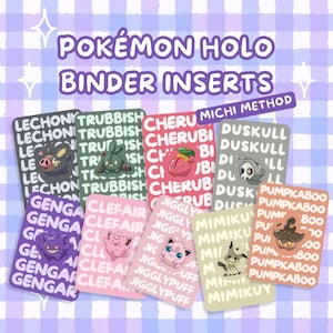 May include: A set of rectangular Pokémon holo binder inserts featuring various character illustrations and repeated names including Lechonk, Trubbish, Cherubi, Duskull, Gengar, Clefairy, Jigglypuff, Mimikyu, and Pumpkaboo, with the text Michi Method.