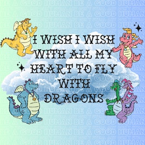 Puede incluir: Una ilustración colorida de cuatro dragones con el texto "Desearía desear con todo mi corazón volar con dragones". Los dragones son amarillos, azules, rosas y morados. El fondo es azul claro con nubes.