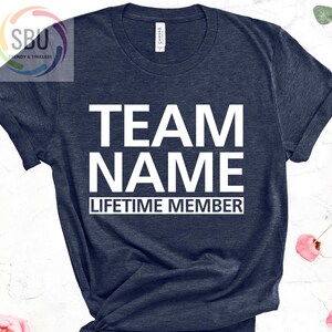 Personalized Family Shirt, Custom Name Shirts, Family Reunion Shirt, Matching, Family Gathering, Team shirt,Family Shirt, Lifetime Member