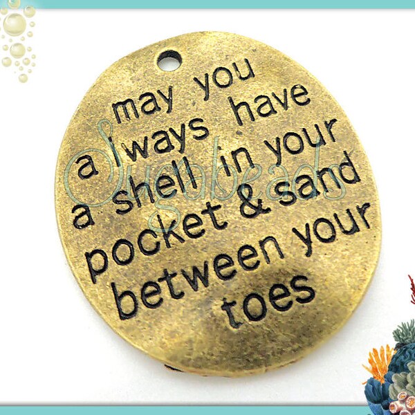 9 Sand between Your Toes Message Charms, Antiqued Brass Pendants, May you always have a Shell in your Pocket and Sand Between Your Toes PB86