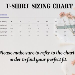 Puede incluir: Una tabla de tallas de camisetas con medidas en pulgadas para la longitud del cuerpo, la longitud de la manga, la longitud total del cuerpo y el ancho del cuerpo, que van desde la talla S hasta la 5XL. Tambi&eacute;n se incluye el texto "Aseg&uacute;rese de consultar la tabla para encontrar su ajuste perfecto".