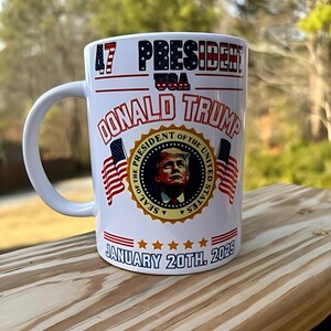 Donald Trump 47th President Mug: Inauguration Day 2025 Gift