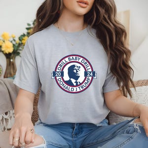 Trump 2024 &quot;Drill Baby Drill&quot; Shirt: Patriotic Inauguration Tee