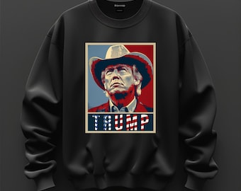 Trump Cowboy Sweatshirt: MAGA Republican Shirt, Trump 2024 Gift