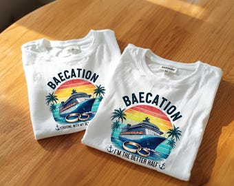 Baecation Cruise PNG, Custom Anniversary Cruising Gift, Wedding Family Couple Cruise Shirts Vacation, Husband Wife Cruise Tee Design