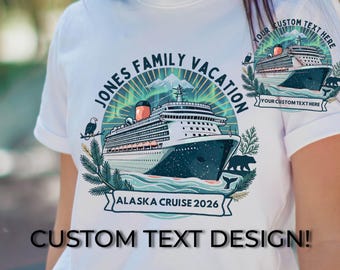 Alaskan Cruise 2026 2027 PNG SVG, Personalized Custom Alaska Family Cruise Vacation, Cruise Sublimation Design,  Family Alaska Cruise 2026