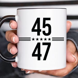 MAGA President Donald Trump 45 47 Mug Republican 11oz Coffee Cup Conservative Funny Political Mugs Patriot Stocking Stuffers